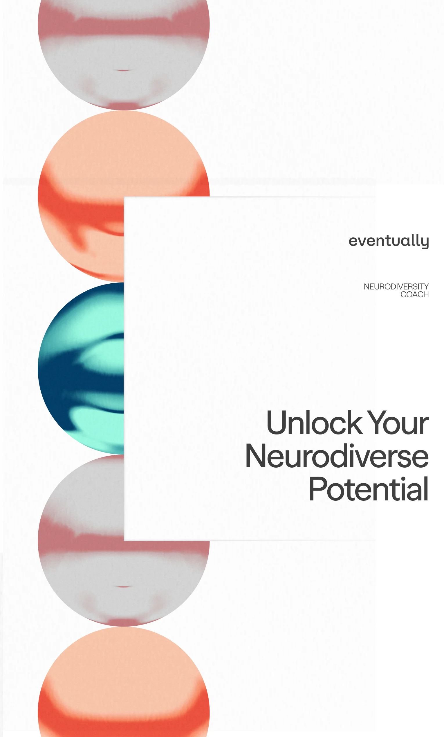 Eventually poster — Unlock Your Neurodiverse Potential